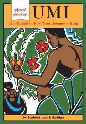 Umi: Havajský chlapec, ktorý sa stal kráľom - Umi: The Hawaiian Boy Who Became King
