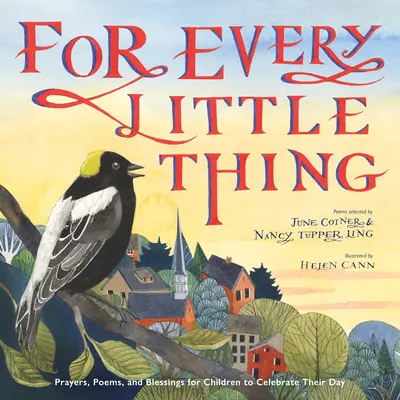 Za každú maličkosť: Básne a modlitby na oslavu dňa - For Every Little Thing: Poems and Prayers to Celebrate the Day