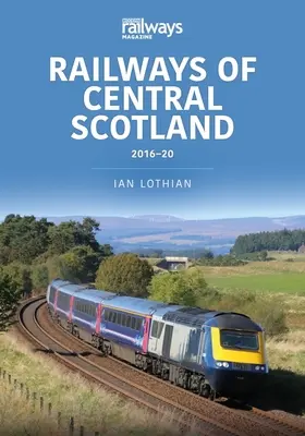 ŽELEZNICE STREDNÉHO ŠKÓTSKA 201620 - RAILWAYS OF CENTRAL SCOTLAND 201620
