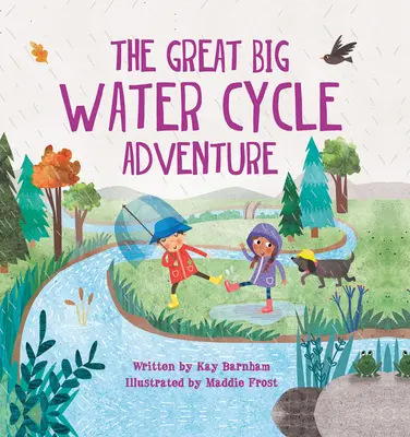 Veľké dobrodružstvo veľkého vodného cyklu - The Great Big Water Cycle Adventure