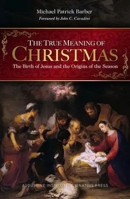 Pravý zmysel Vianoc: Ježišovo narodenie a pôvod tohto obdobia - The True Meaning of Christmas: The Birth of Jesus and the Origins of the Season