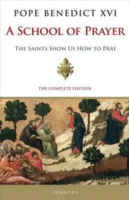 Škola modlitby: Svätí nám ukazujú, ako sa modliť - A School of Prayer: The Saints Show Us How to Pray