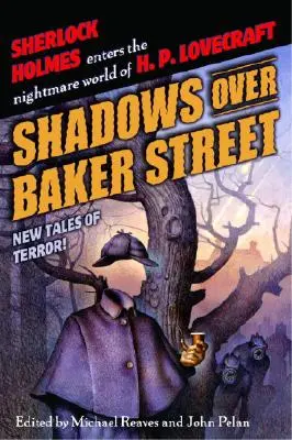 Stíny nad Baker Street: Nové príbehy hrôzy! - Shadows Over Baker Street: New Tales of Terror!