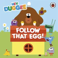 Hej Duggee: Sleduj to vajce! - Hey Duggee: Follow That Egg!