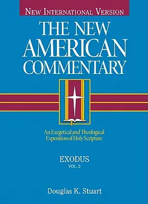Exodus, 2: Exegetický a teologický výklad Svätého písma - Exodus, 2: An Exegetical and Theological Exposition of Holy Scripture