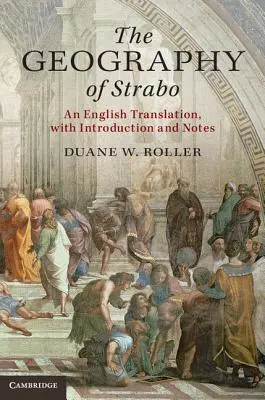 Strabónova geografia: Strabón: anglický preklad s úvodom a poznámkami - The Geography of Strabo: An English Translation, with Introduction and Notes