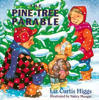 Podobenstvo o borovici: Séria podobenstiev - The Pine Tree Parable: The Parable Series
