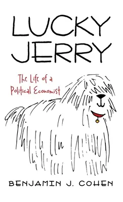 Šťastný Jerry: Život politického ekonóma - Lucky Jerry: The Life of a Political Economist