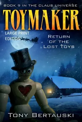 Hračkár (veľký výtlačok): Hračkár (veľký výtlačok): Návrat stratených hračiek (veľká kniha) - Toymaker (Large Print): Return of the Lost Toys
