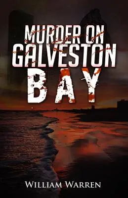 Vražda v Galvestonskom zálive - Murder on Galveston Bay