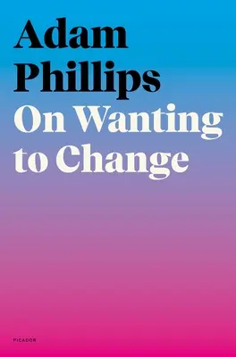 O tom, že sa chcete zmeniť - On Wanting to Change
