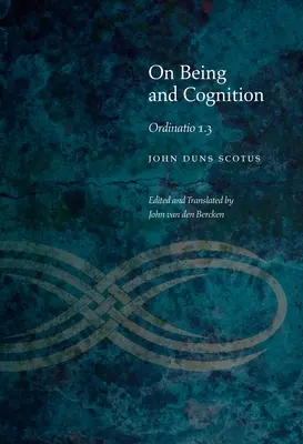 O bytí a poznaní: Ordinatio 1.3 - On Being and Cognition: Ordinatio 1.3