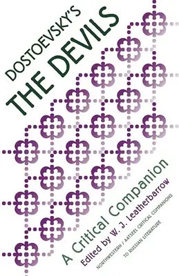 Dostojevského diabli: kritický spoločník - Dostoevsky's the Devils: A Critical Companion