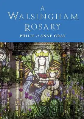 Walsinghamský ruženec - A Walsingham Rosary