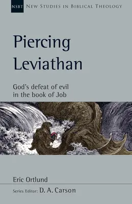 Prebodnutie Leviatana: Božie víťazstvo nad zlom v Knihe Jóbovej - Piercing Leviathan: God's Defeat of Evil in the Book of Job