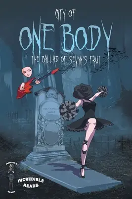 Mesto jedného tela: Balada o ovocí Sevynu - City of One Body: The Ballad of Sevyn's Fruit