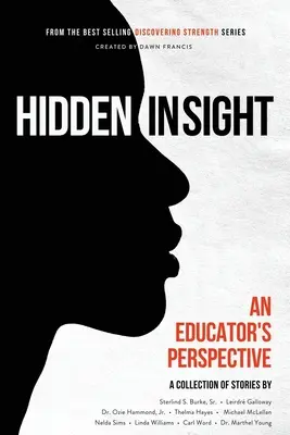 Objavovanie sily - skrytej na prvý pohľad: Perspektíva pedagógov - Discovering Strength-Hidden In Sight: An Educators Perspective