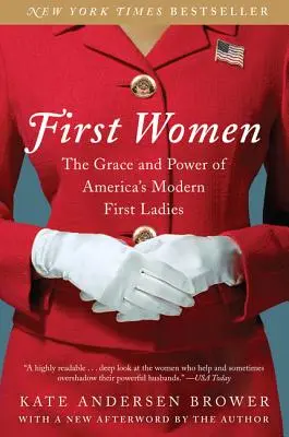 Prvé ženy: Pôvab a moc moderných amerických prvých dám - First Women: The Grace and Power of America's Modern First Ladies