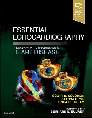 Základná echokardiografia: Echokardiografia: sprievodca k Braunwaldovej knihe o srdcových chorobách. - Essential Echocardiography: A Companion to Braunwald's Heart Disease