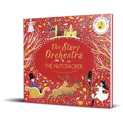 Orchester príbehov: Stlačte notu a vypočujte si Čajkovského hudbu - The Story Orchestra: The Nutcracker, 2: Press the Note to Hear Tchaikovsky's Music