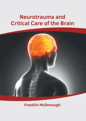 Neurotrauma a kritická starostlivosť o mozog - Neurotrauma and Critical Care of the Brain