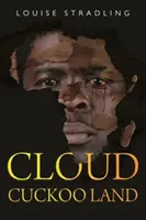 Krajina kukučiek v oblakoch - Cloud Cuckoo Land