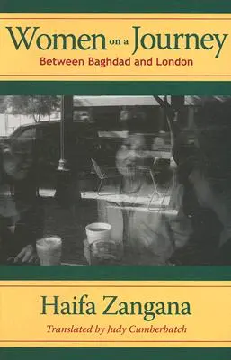 Ženy na cestách: Medzi Bagdadom a Londýnom - Women on a Journey: Between Baghdad and London