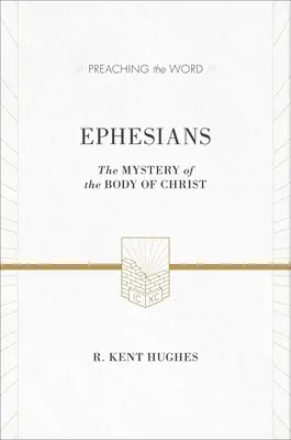 Efezanom: Vydanie ESV: Tajomstvo Kristovho tela - Ephesians: The Mystery of the Body of Christ (ESV Edition)