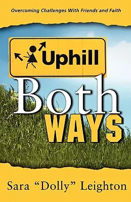 Do kopca na obe strany - Uphill Both Ways