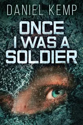Kedysi som bol vojakom - Once I Was A Soldier