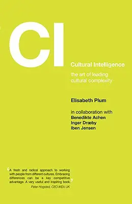 Kultúrna inteligencia: Umenie viesť kultúrnu komplexnosť - Cultural Intelligence: The Art of Leading Cultural Complexity