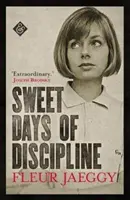 Sladké dni disciplíny - Sweet Days of Discipline