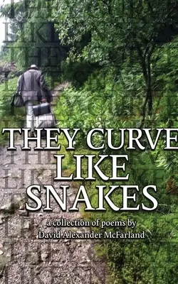 Krivkajú ako hady - They Curve Like Snakes