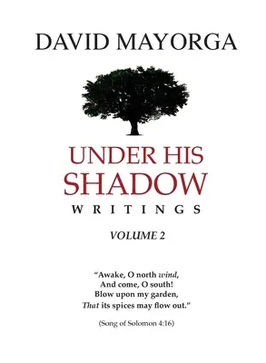 V jeho tieni Spisy 2. zväzok - Under His Shadow Writings Volume 2