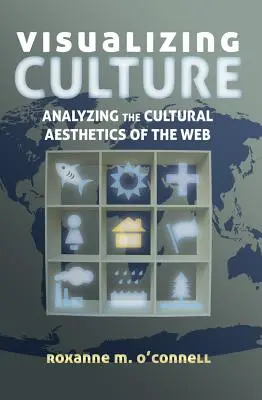 Vizualizácia kultúry; analýza kultúrnej estetiky webu - Visualizing Culture; Analyzing the Cultural Aesthetics of the Web