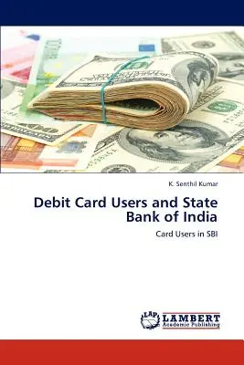 Používatelia debetných kariet a Štátna banka Indie - Debit Card Users and State Bank of India