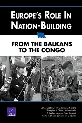 Úloha Európy pri budovaní národov: Od Balkánu po Kongo - Europe's Role in Nation-Building: From the Balkans to the Congo