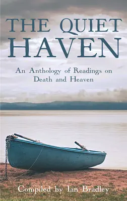 Tiché útočisko - Antológia čítaní o smrti a nebi - Quiet Haven - An Anthology of Readings on Death and Heaven