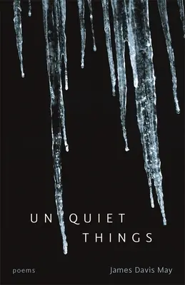 Nepokojné veci: Básne - Unquiet Things: Poems