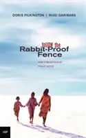 Za plotom chráneným pred králikmi - Follow the Rabbit-Proof Fence