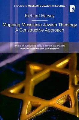 Mapovanie mesiášskej židovskej teológie: Konštruktívny prístup - Mapping Messianic Jewish Theology: A Constructive Approach