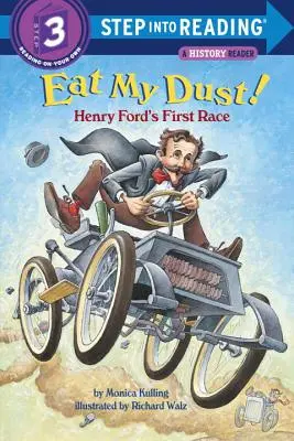 Zjedz môj prach! Prvé preteky Henryho Forda - Eat My Dust! Henry Ford's First Race