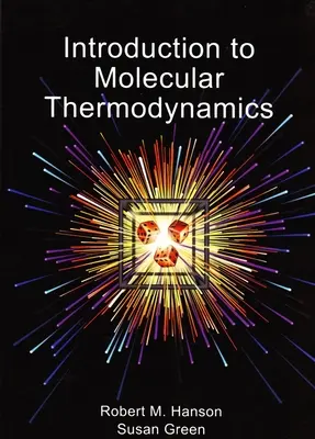 Úvod do molekulárnej termodynamiky - Introduction to Molecular Thermodynamics