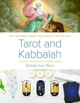 Tarot a kabala: Cesta zasvätenia v posvätných arkánach - Tarot and Kabbalah: The Path of Initiation in the Sacred Arcana