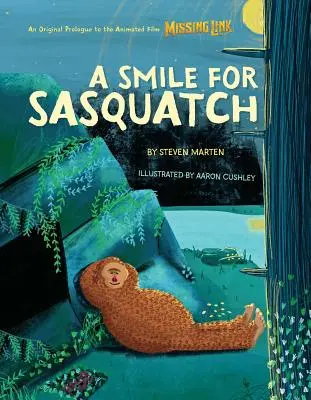 Úsmev pre snehuliaka: A Missing Link Story - A Smile for Sasquatch: A Missing Link Story
