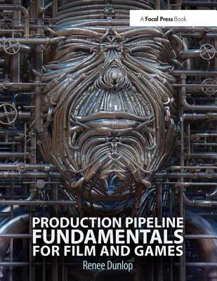 Základy produkčného potrubia pre film a hru - Production Pipeline Fundamentals for Film and Game