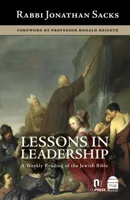 Lekcie vedenia: Týždenné čítanie židovskej Biblie - Lessons in Leadership: A Weekly Reading of the Jewish Bible