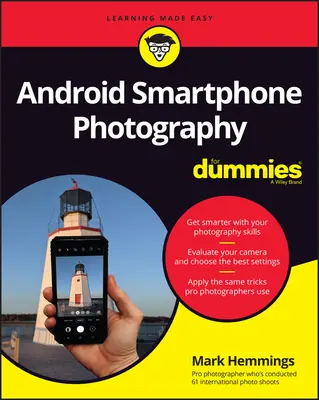 Fotografovanie smartfónom so systémom Android pre začiatočníkov - Android Smartphone Photography for Dummies