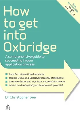 Ako sa dostať na Oxbridge: Komplexná príručka, ako uspieť v prijímacom konaní - How to Get Into Oxbridge: A Comprehensive Guide to Succeeding in Your Application Process