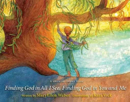 Nájsť Boha vo všetkom, čo vidím, nájsť Boha v tebe a vo mne - Finding God in All I See, Finding God in You and Me